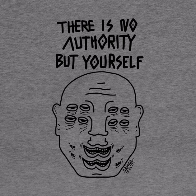 There Is No Authority But Yourself by Raksha